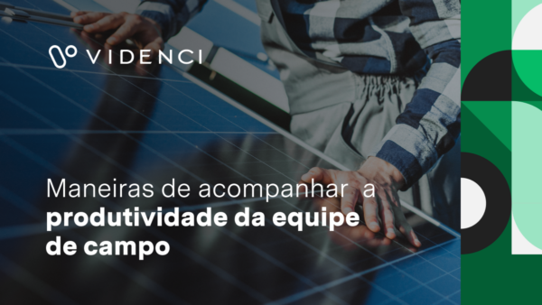 Maneiras de acompanhar a produtividade da equipe de campo