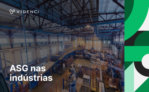 ASG nas indústrias: tendências e como aplicar