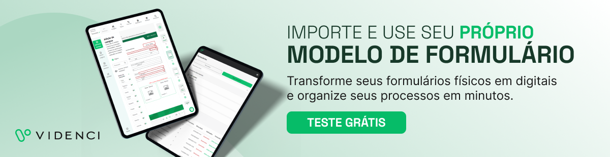 Importe e use seu próprio modelo de formulário. Transforme seus formulários físicos em digitais e organize seus processos em minutos. Teste agora!