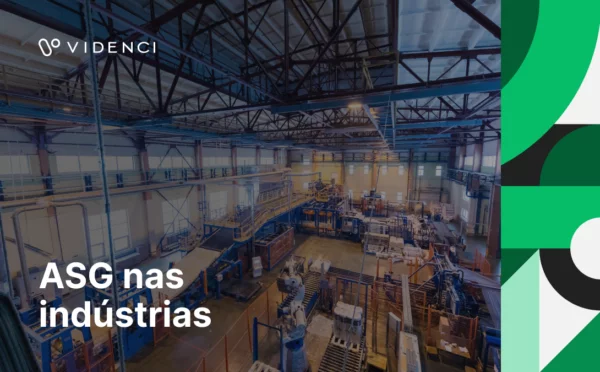 ASG nas indústrias: tendências e como aplicar